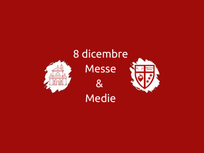 8 Dicembre orari Messe e gruppo medie