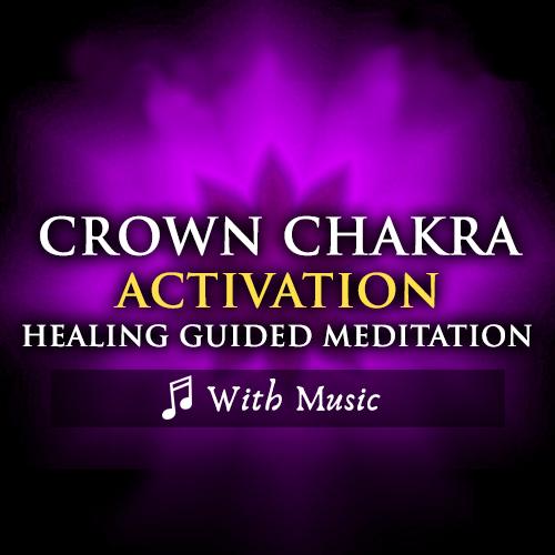 Crown Chakra Activation - Healing  - With Music