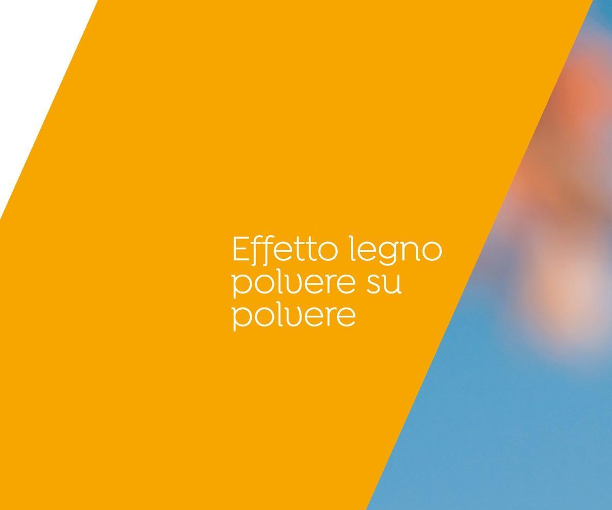 EFFETTO LEGNO POLVERE SU POLVERE
