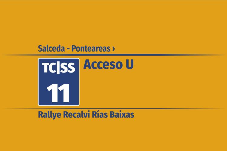 Tramo 11 &nbsp;›&nbsp; Salceda - Ponteareas | Acceso U