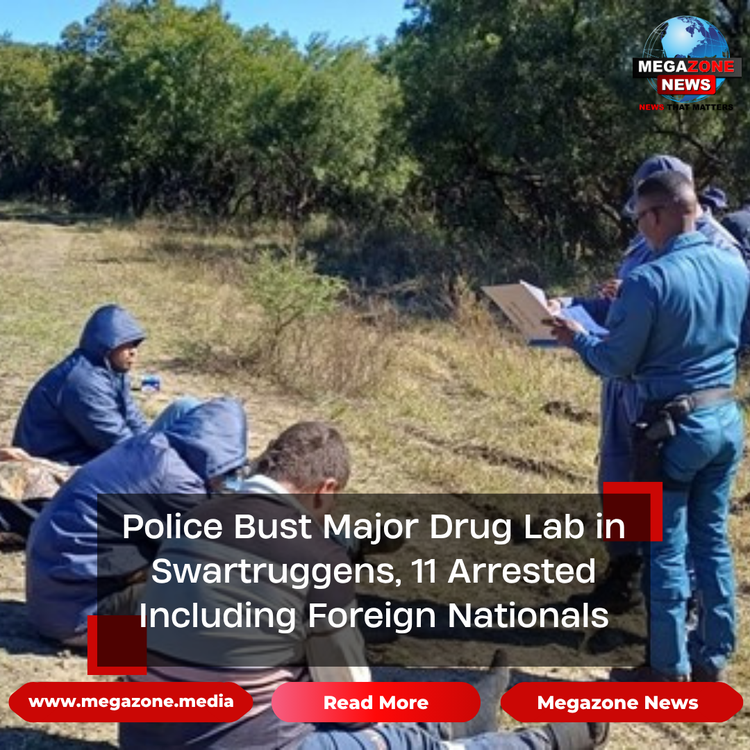 Police Bust Major Drug Lab in Swartruggens, 11 Arrested Including Foreign Nationals