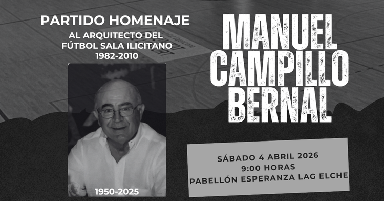 Elche rinde homenaje al padre del fútbol sala ilicitano con el Memorial Manuel Campillo