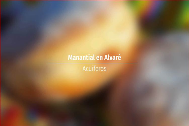 Manantial en Alvaré