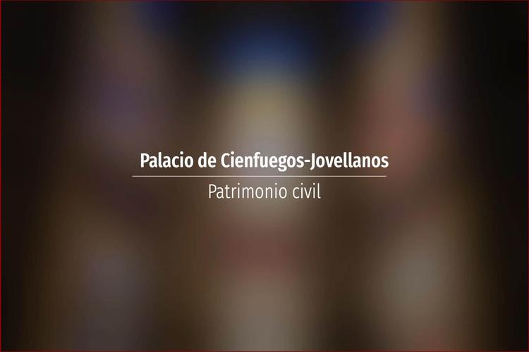Palacio de Cienfuegos-Jovellanos