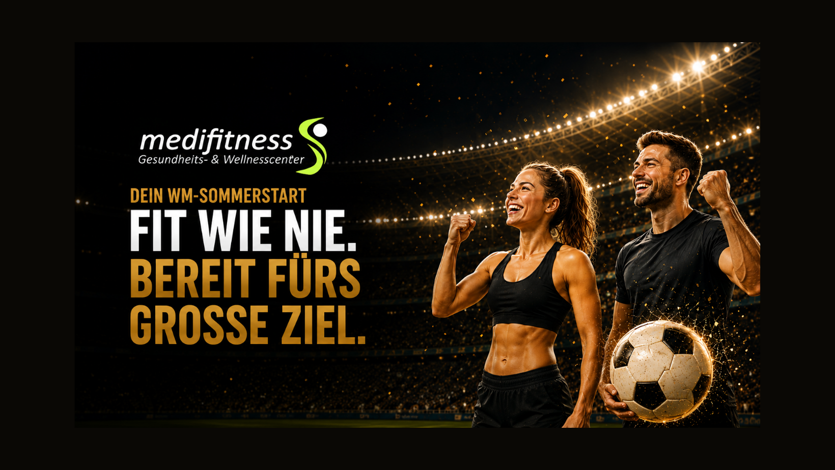 ⚽ Fit wie nie. Bereit fürs große Ziel? Entdecke jetzt unsere WM-Aktion!