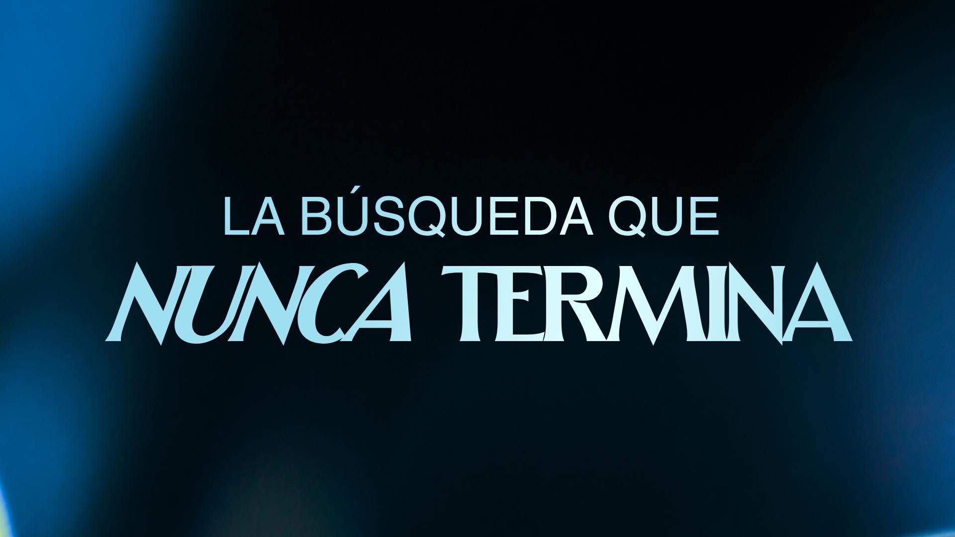 Devocional | La búsqueda que nunca termina | Noelia Moralez