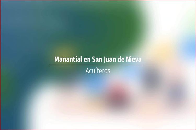 Manantial en San Juan de Nieva