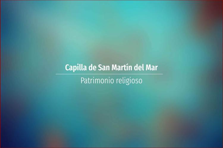 Capilla de San Martín del Mar