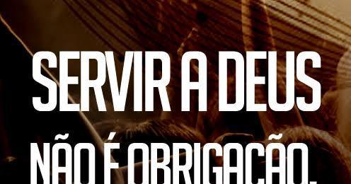 26/03/21 Servi a Jesus Cristo não deve ser uma obrigação mais sim uma escolha.