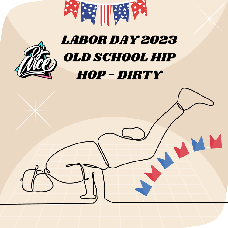 DJ Arce - Labor Day 2023 Old School Hip Hop - Dirty