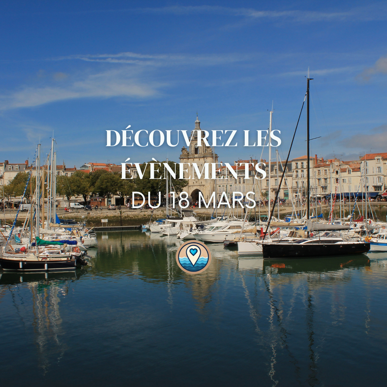 Que faire à La Rochelle ce mercredi 18 mars ? Sorties, ateliers et loisirs