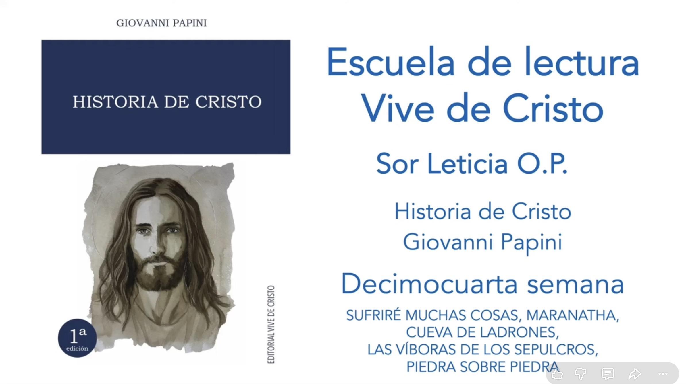 Escuela de lectura - Sor Leticia OP, semana 14 - Historia de Cristo - Giovanni Papini