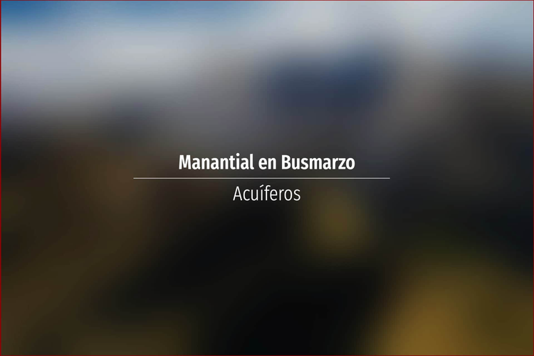 Manantial en Busmarzo