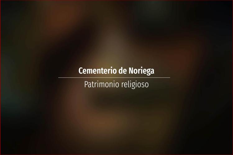 Cementerio de Noriega