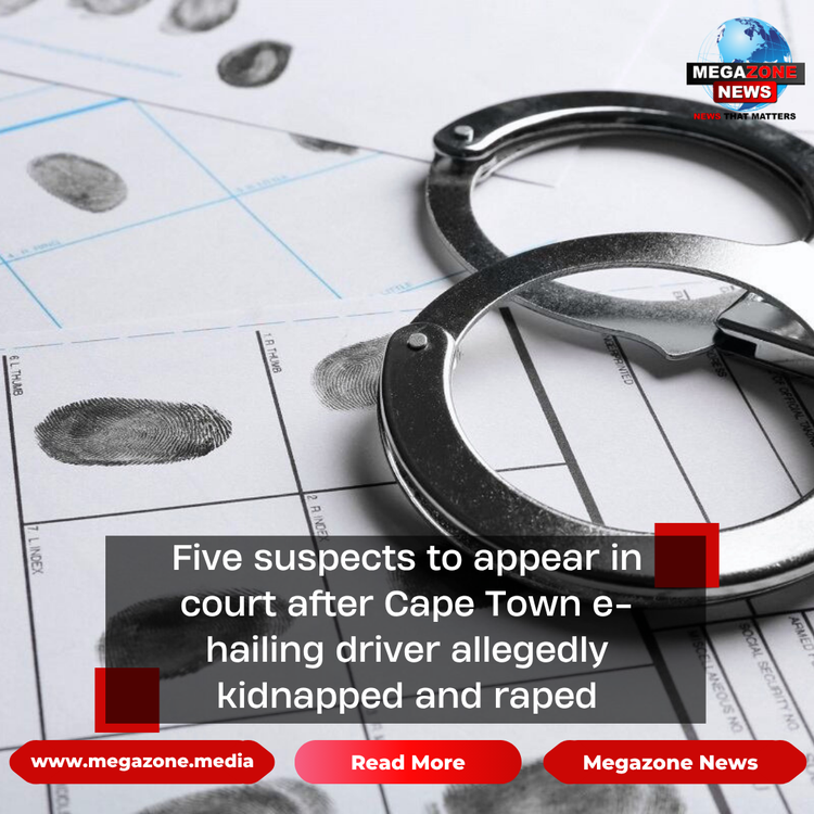 Five suspects to appear in court after Cape Town e-hailing driver allegedly kidnapped and raped