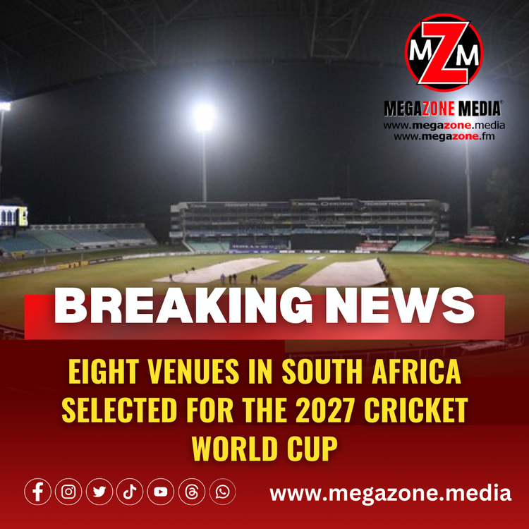 Eight Venues in South Africa Selected for the 2027 Cricket World Cup