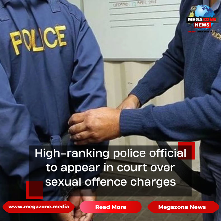 High-ranking police official to appear in court over sexual offence charges