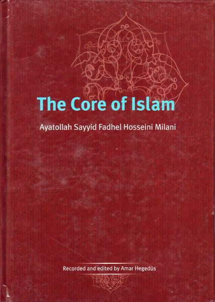 The Core of Islam ، جوهر الإسلام - انجليزي، English