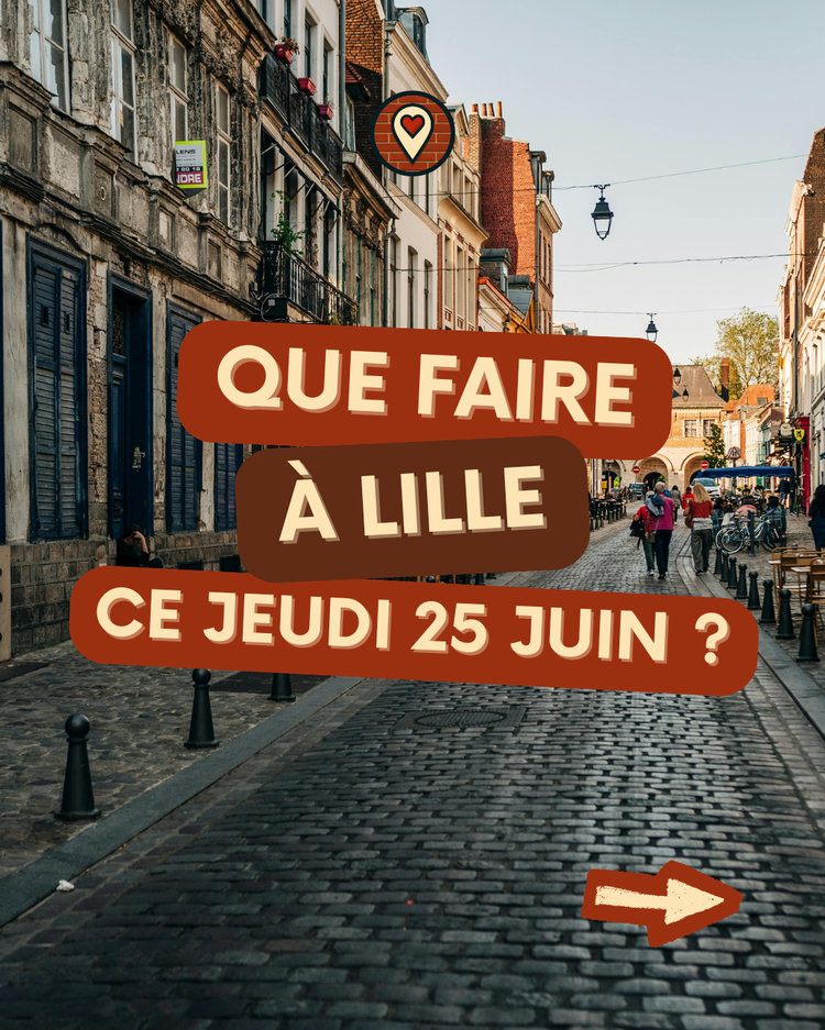Que faire à Lille jeudi 25 juin 2026 ? Concerts, spectacles, stand-up et vélo festif — La sélection Ma Vie Lilloise