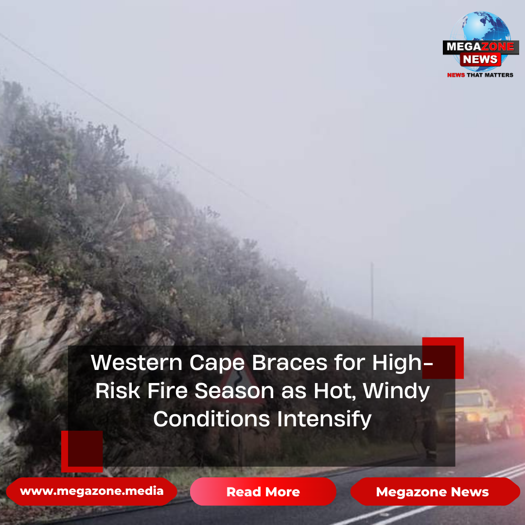 Western Cape Braces for High-Risk Fire Season as Hot, Windy Conditions ...