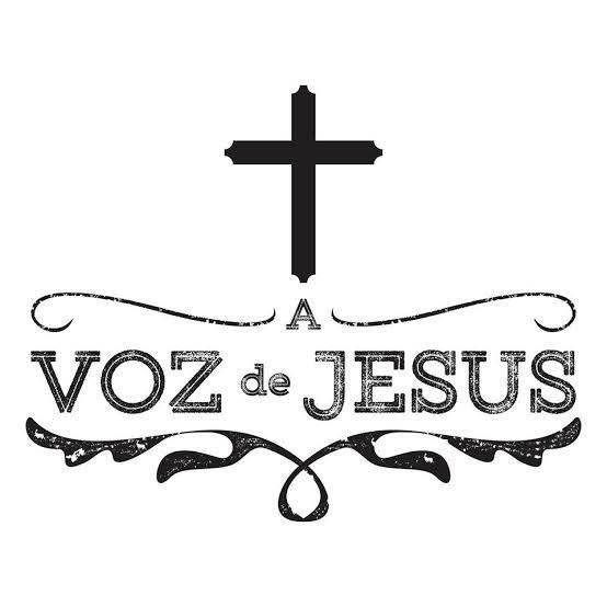 A voz do meu Senhor Jesus!