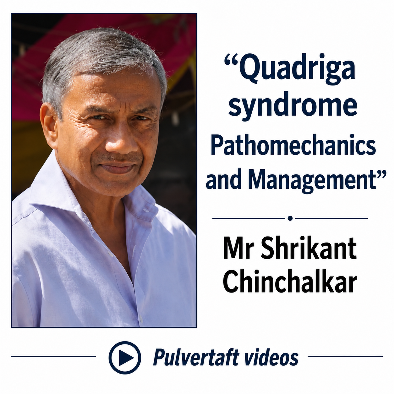 Quadriga syndrome by Mr Shrikant Chinchalkar (vidéo)