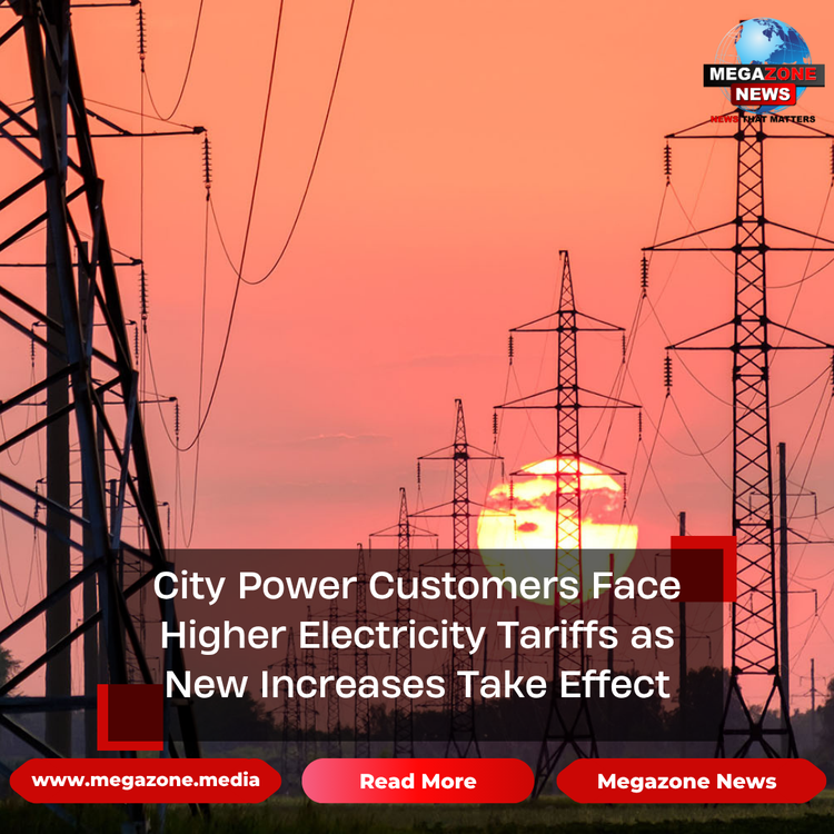 City Power Customers Face Higher Electricity Tariffs as New Increases Take Effect