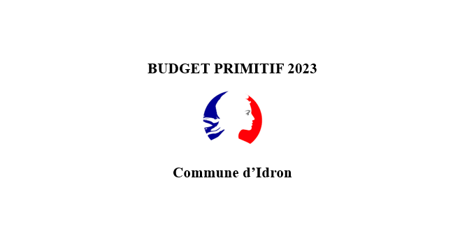Budget Primitif 2023 Commune d'Idron