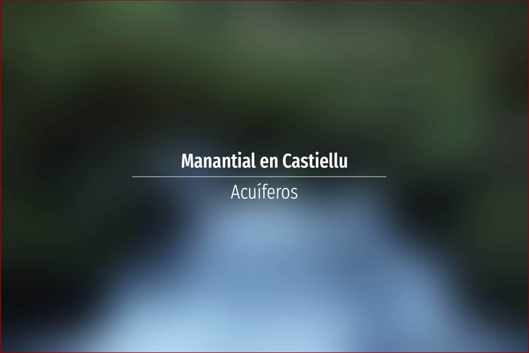 Manantial en Castiellu