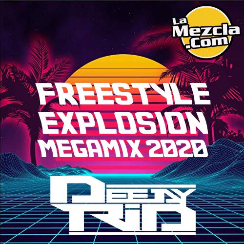 DJ Rid - Freestyle Explosion Mega Mix 2020