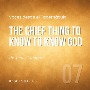 The Chief Thing to Know to Know God