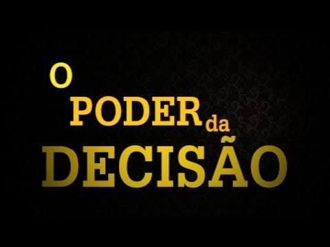 O poder da decisão!