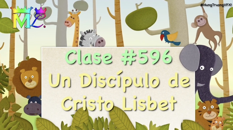 Clase #596 Un Discípulo de Cristo Lisbet