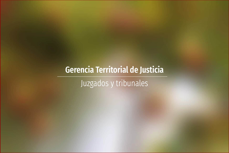 Gerencia Territorial de Justicia