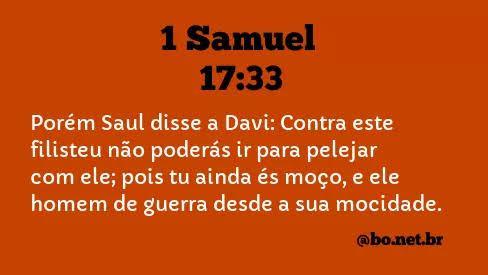 Na frente de Saul um menino, na presença de Deus um grande guerreiro!!