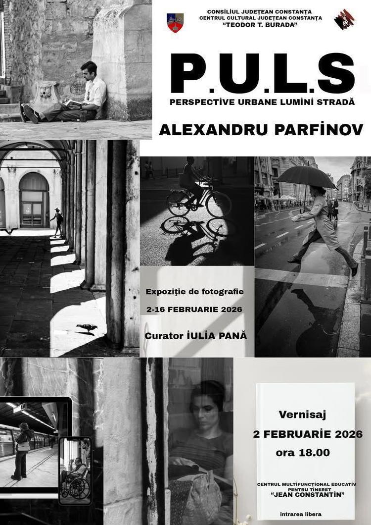 📸 Expoziție de fotografie – P.U.L.S. PERSPECTIVE URBANE. LUMINI. STRADĂ.