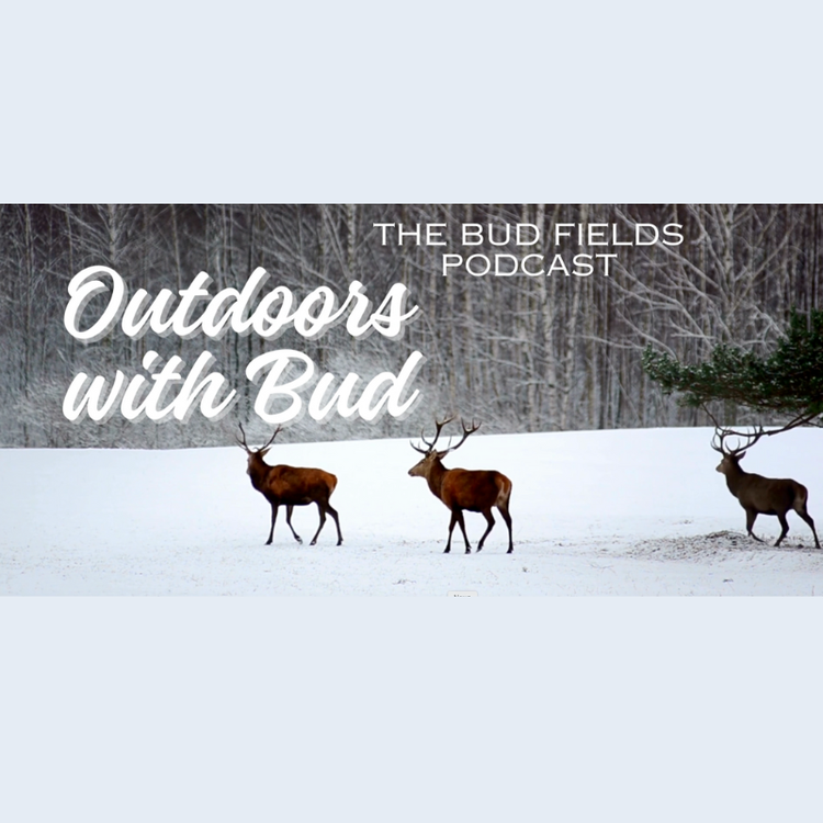 The Kokomo Lantern Presents: Outdoors with Bud-The Bud Fields Podcast # 2