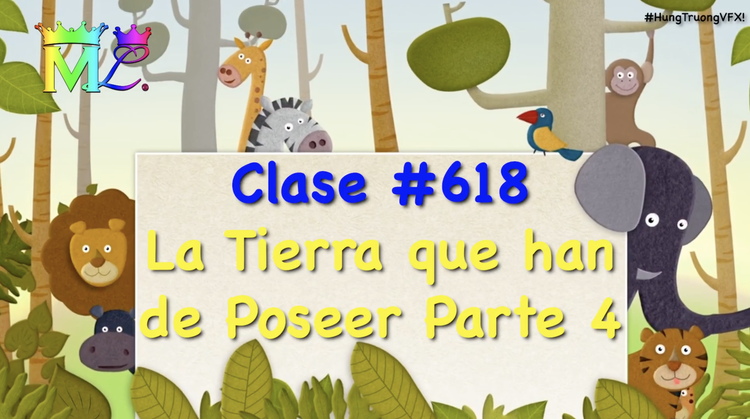 Clase#618 La Tierra que han de Poseer P4