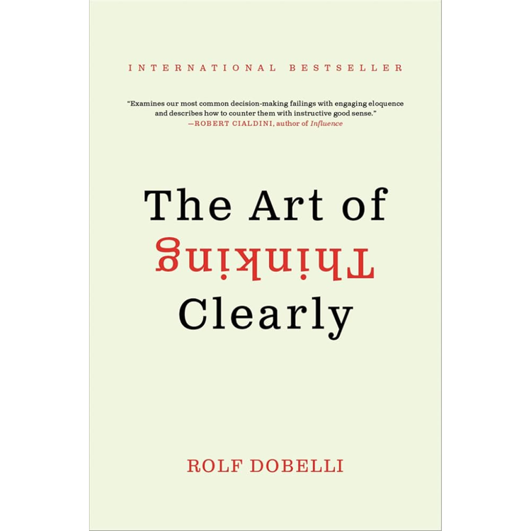 Sampul The Art of Thinking Clearly