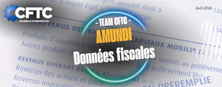 🔵 CFTC - Tract - AMUNDI  Données fiscales