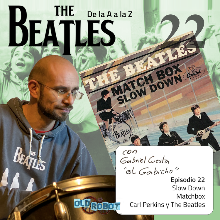 EP.022 Beatles de la A a la Z // Slow down, Matchbox y la influencia de Carl Perkins en The Beatles