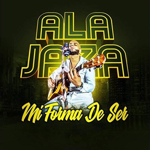 Ala Jaza - Mi Forma De Ser (En Vivo)