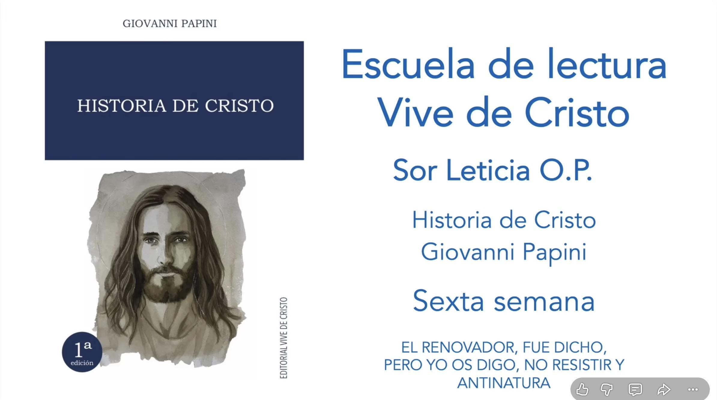 Escuela de lectura - Sor Leticia OP, semana 6 - Historia de Cristo - Giovanni Papini