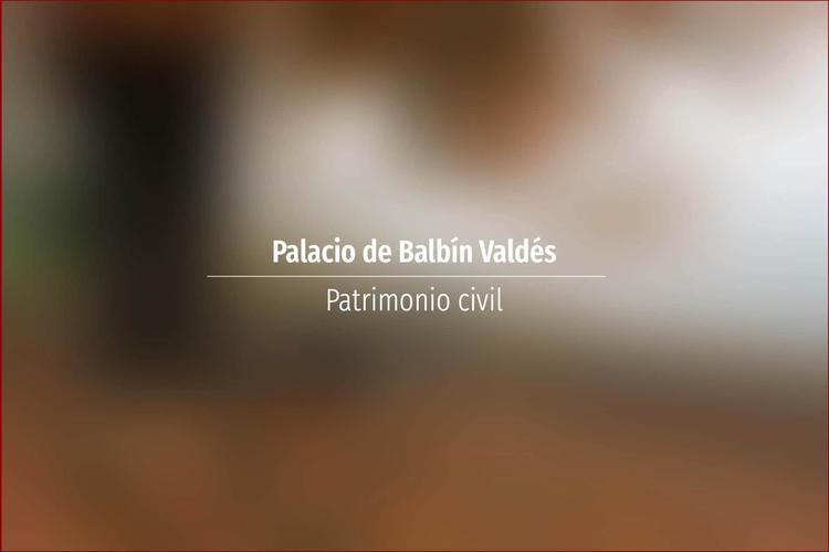 Palacio de Balbín Valdés