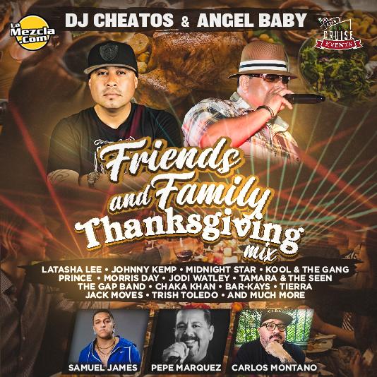 DJ Cheatos & Angel Baby Presents Family & Friends Thanksgiving Mixtape