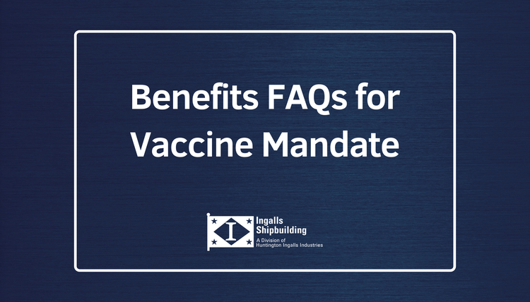 Benefits FAQs for Vaccine Mandate
