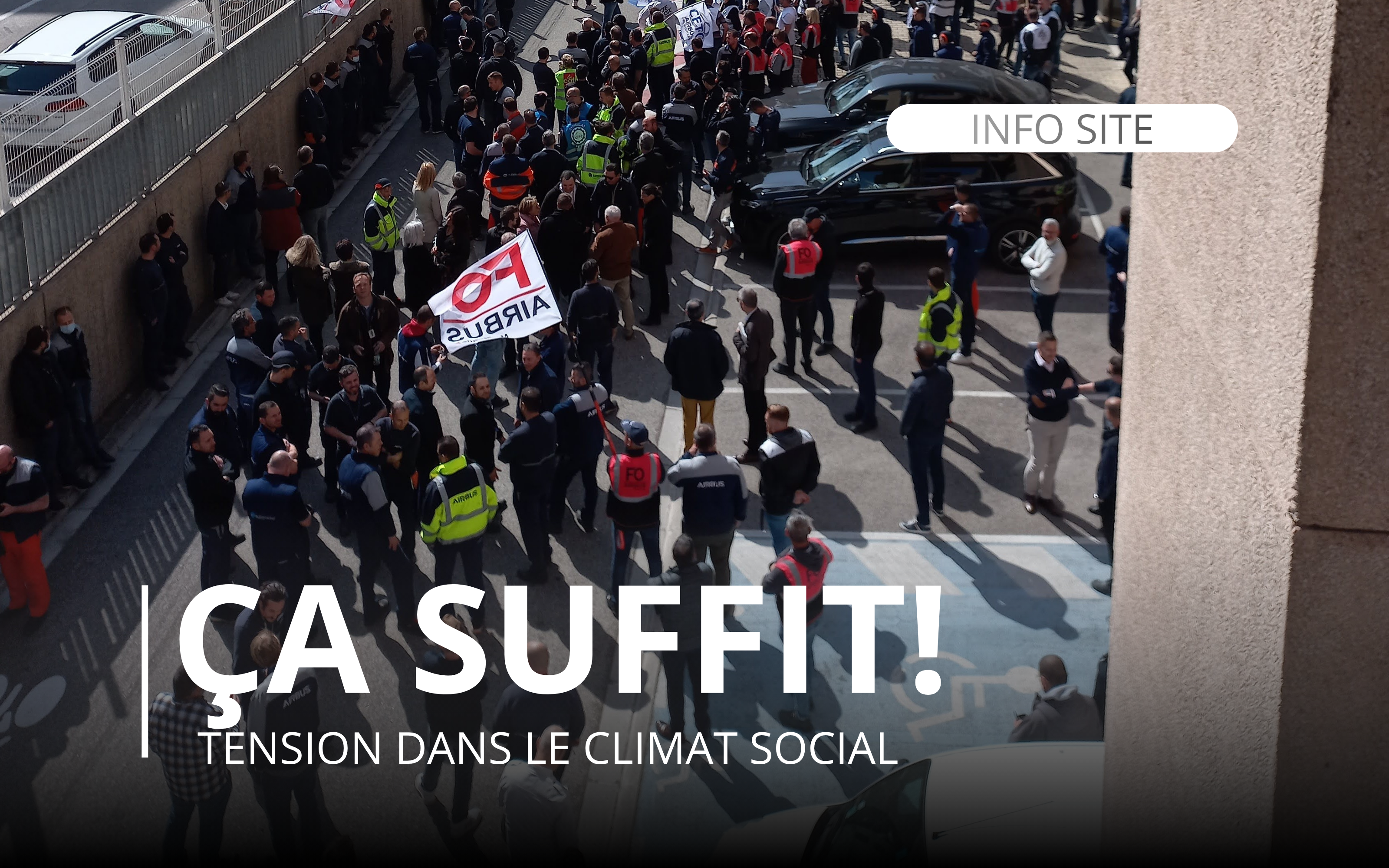 Ça suffit : les salariés veulent être entendus