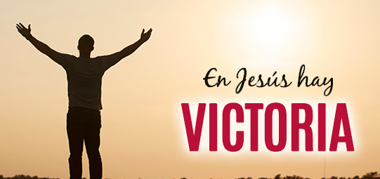 La victoria es tuya por el amor de Cristo por ti