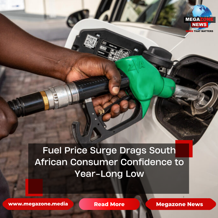 Fuel Price Surge Drags South African Consumer Confidence to Year-Long Low