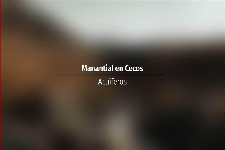 Manantial en Cecos